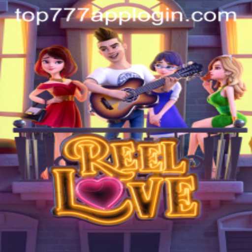Unveiling ReelLove: A Thrilling Casino Adventure with TOP777